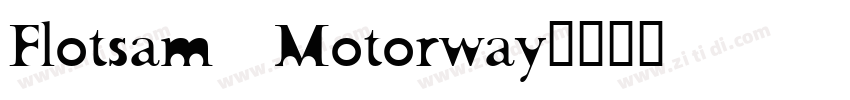 Flotsam Motorway字体转换
